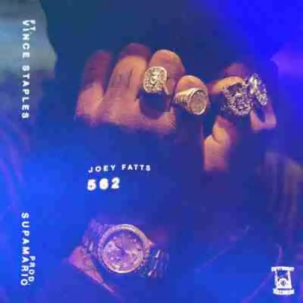 Joey Fatts - 562 (ft. Vince Staples)